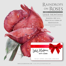 Load image into Gallery viewer, Gift Cards, The Gift of Choice, Art Prints, Apparel, Home Decor, Note Cards, Workshops & Classes - Leslie Montana