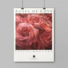 Load image into Gallery viewer, ROSES OF LOVE, POSTER Print of the Original Oil Painting - Leslie Montana
